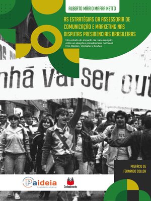 cover image of As estratégias da assessoria de comunicação e marketing nas disputas presidenciais brasileiras